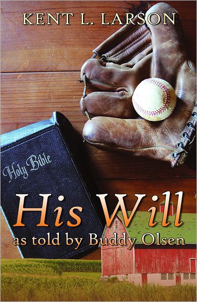 His Will as Told By Buddy Olsen