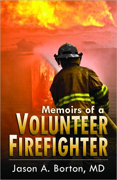 Memoirs of a Volunteer Firefighter