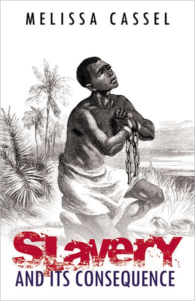 Slavery and Its Consequences
