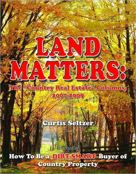 The Country Real Estate Columns, 2007-2009