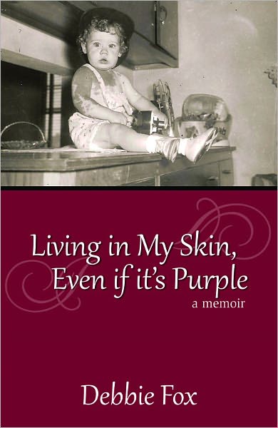 Living In My Skin, Even If It's Purple