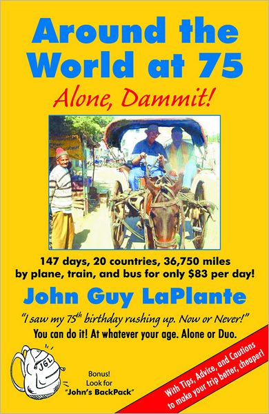 Around the World at 75: Alone Dammit!