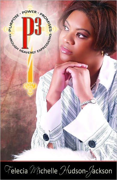 P3: Purpose- Power-Promises Through Heavenly Expressions