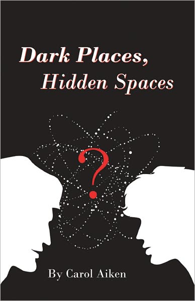 Dark Places, Hidden Spaces - Color imaged included