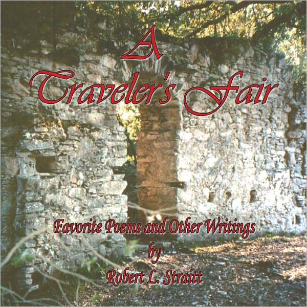 A Traveler's Fair Favorite Poems and Other Writings