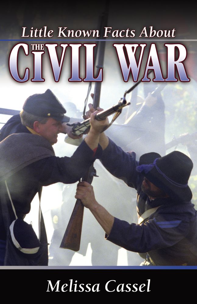 Little Known Facts About the Civil War