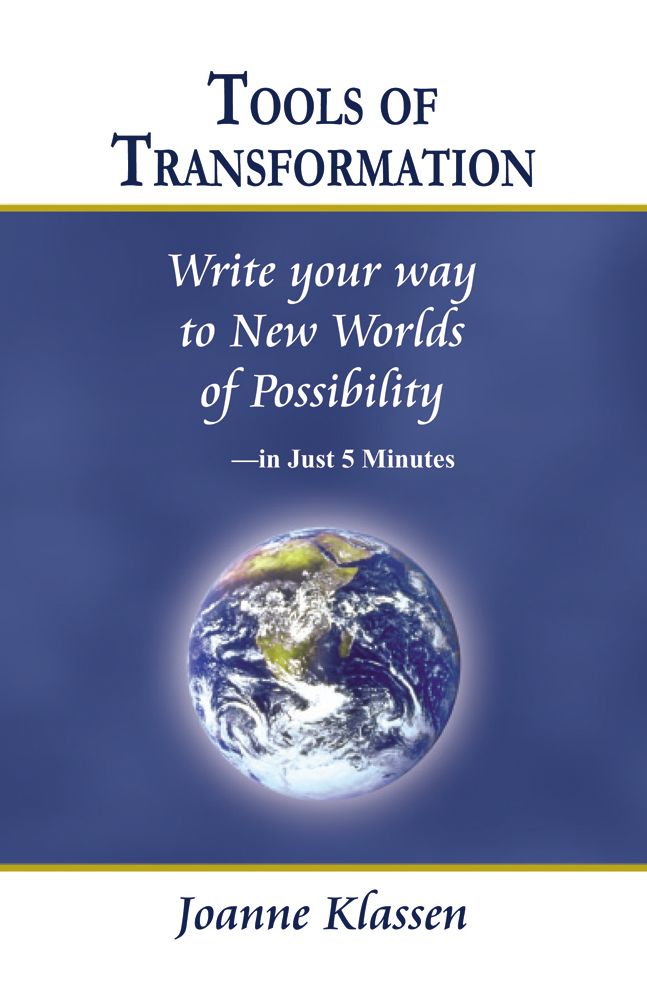 Tools of Transformation: Write Your Way to New Worlds of Possibility - in Just 5 Minutes
