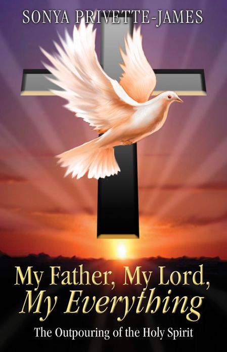 My Father, My Lord, My Everything: The Outpouring of the Holy Spirit