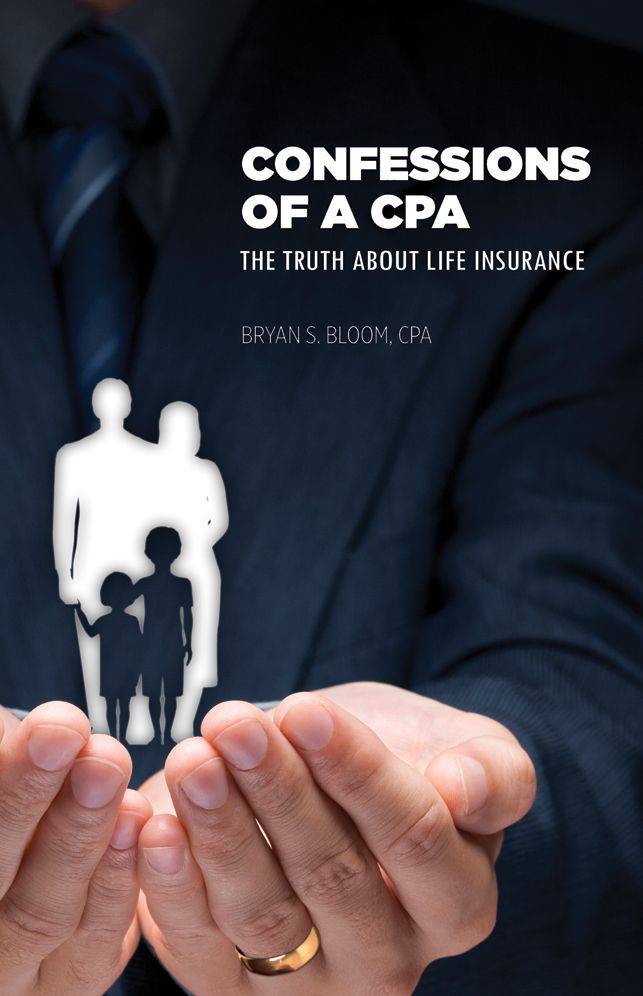 Confessions of a CPA: The Truth About Life Insurance
