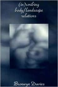 Inscribing Body Landscape Relationships