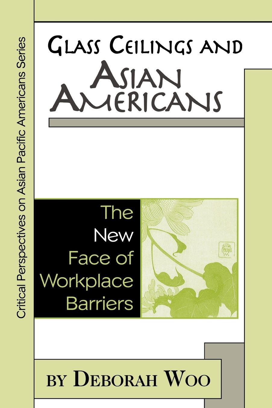 Glass Ceilings and Asian Americans: The New Face of Workplace Barriers