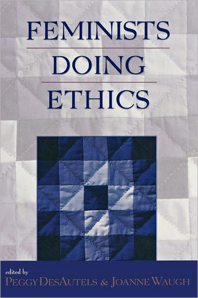 Feminists Doing Ethics