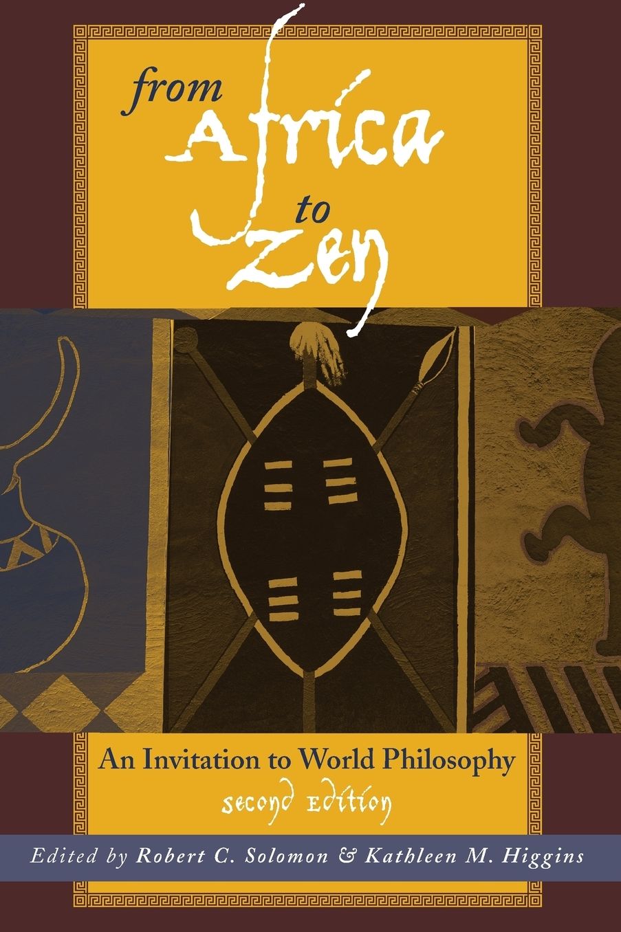 From Africa to Zen: An Invitation to World Philosophy