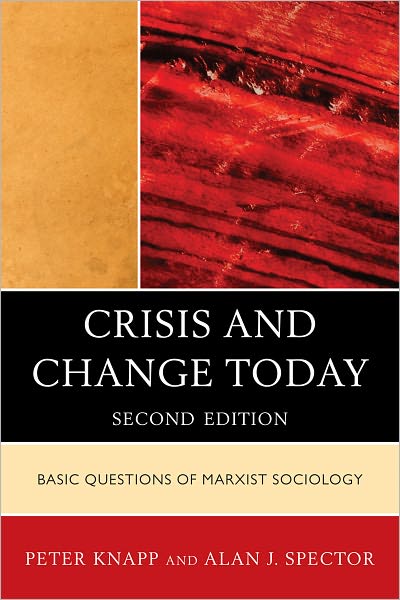 Crisis and Change Today: Basic Questions of Marxist Sociology