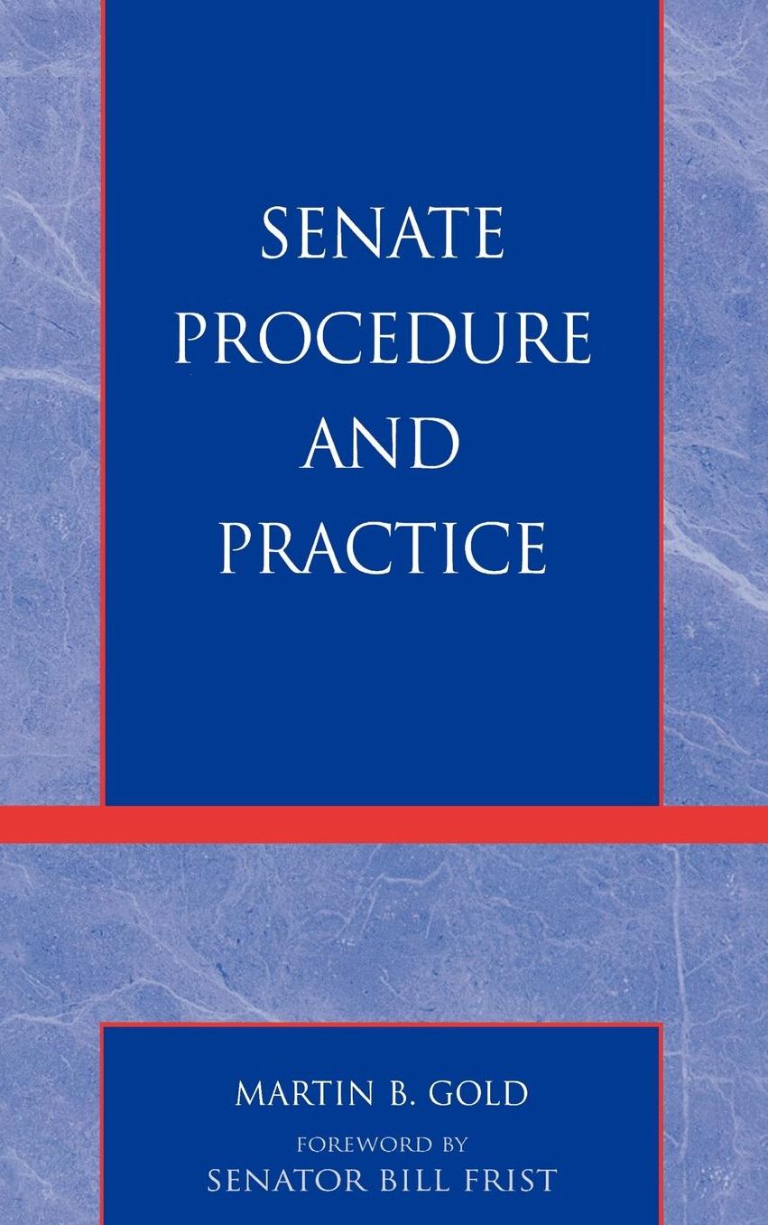 Senate Procedure and Practice: An Introductory Manual