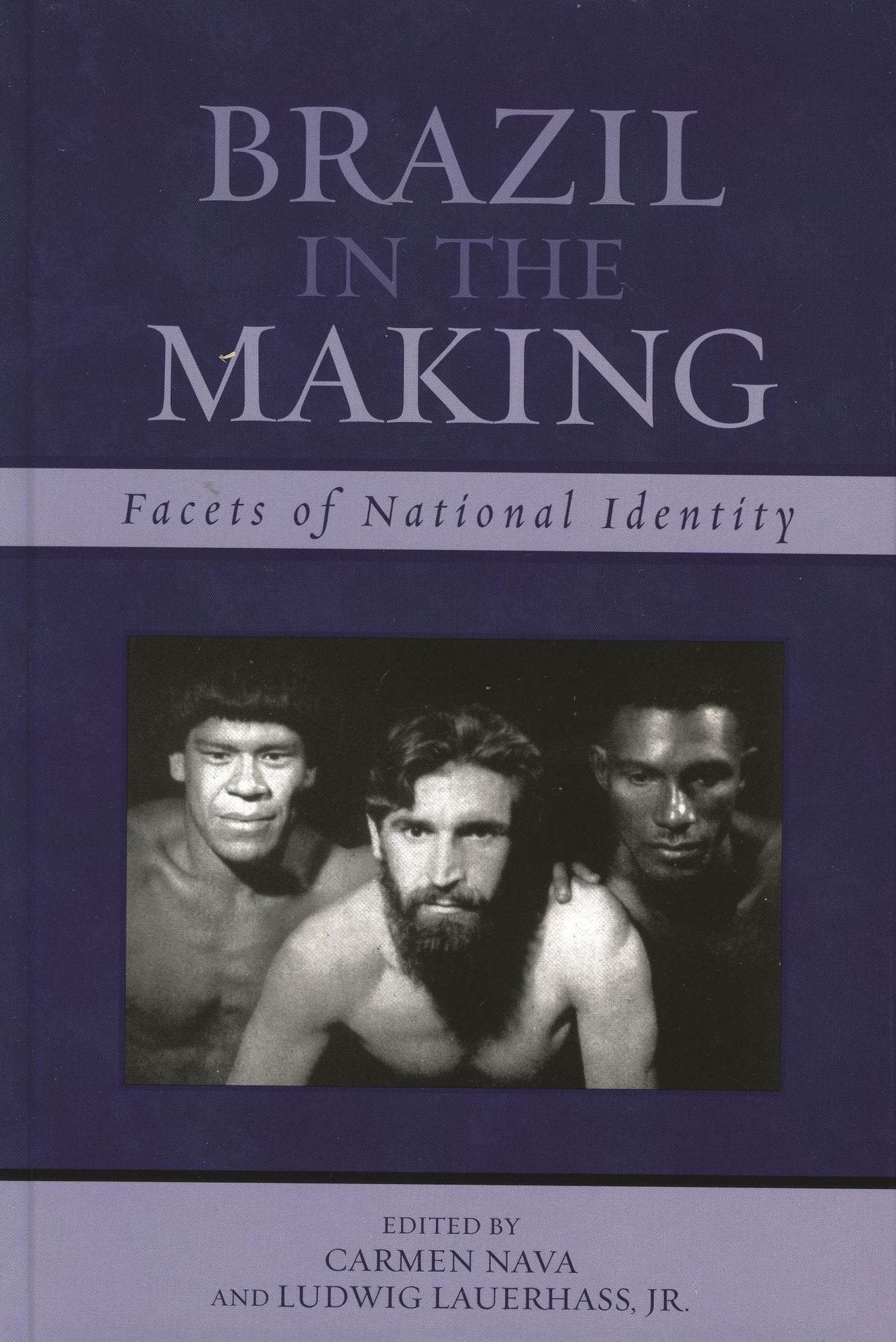 Brazil in the Making: Facets of National Identity
