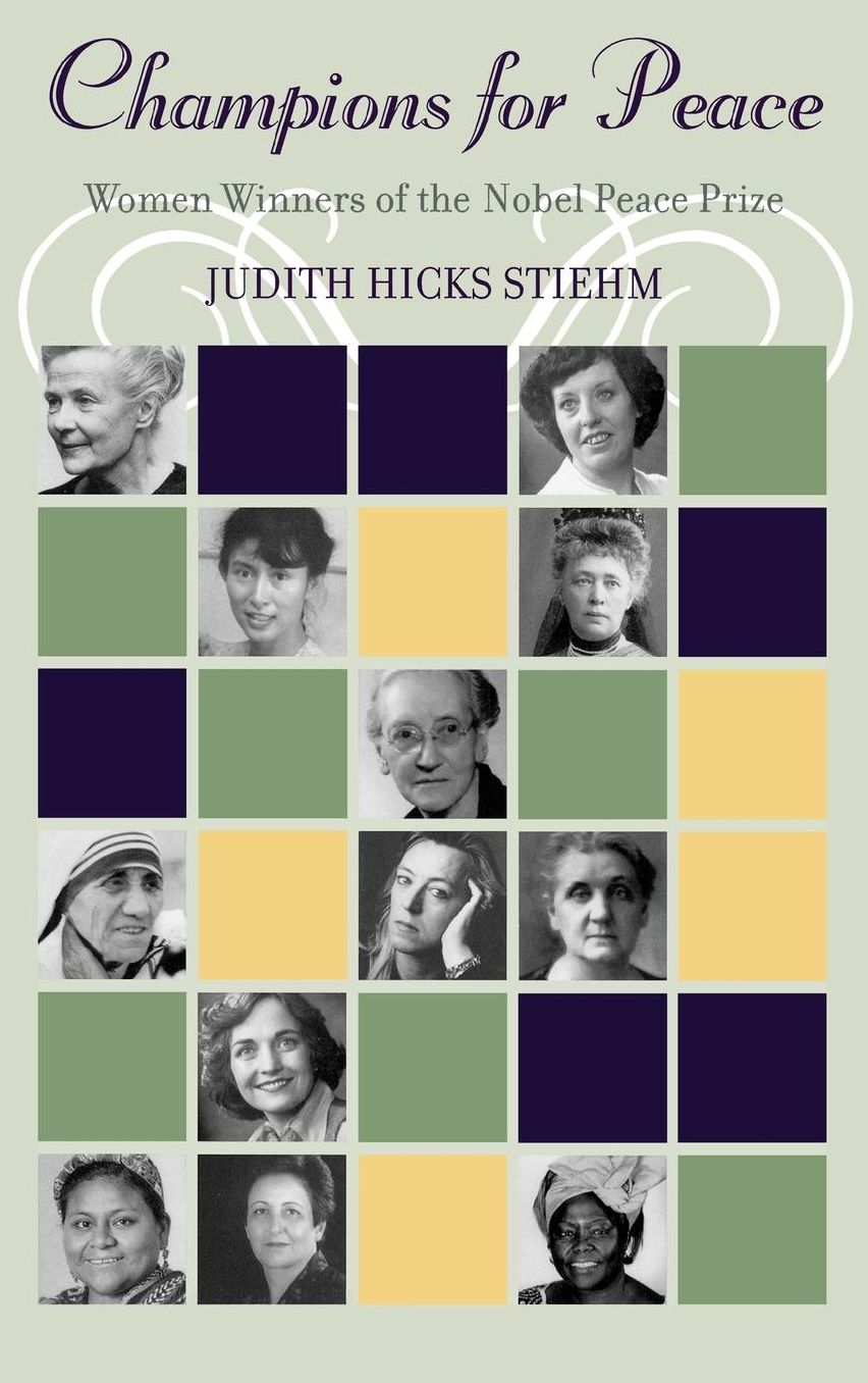 Champions for Peace: Women Winners of the Nobel Peace Prize