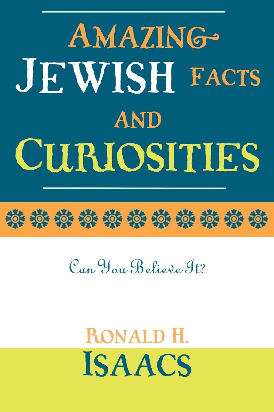 Amazing Jewish Facts and Curiosities: Can You Believe It?