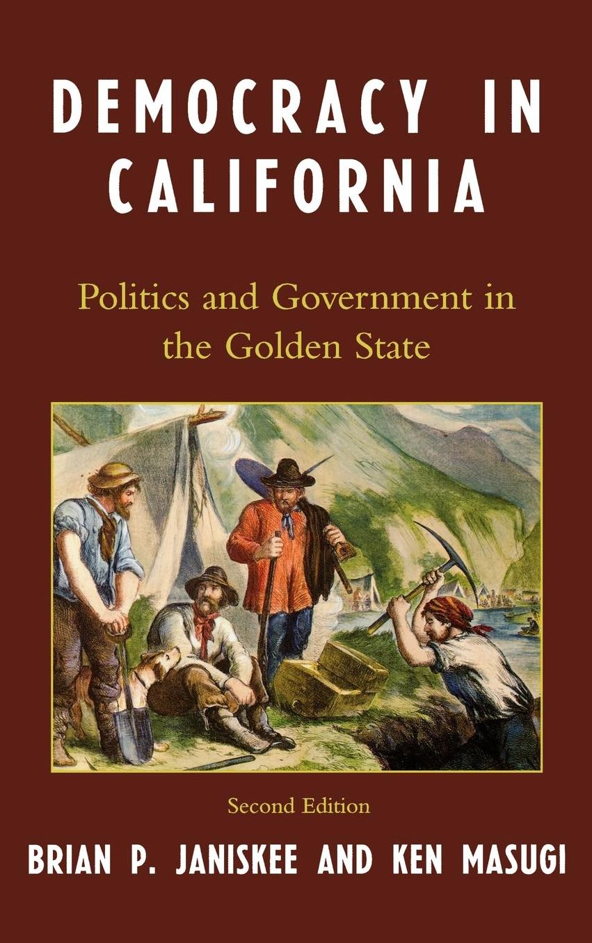 Democracy in California: Politics and Government in the Golden State