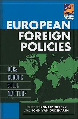 European Foreign Policies: Does Europe Still Matter?
