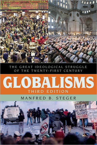 Globalisms: The Great Ideological Struggle of the Twenty-first Century