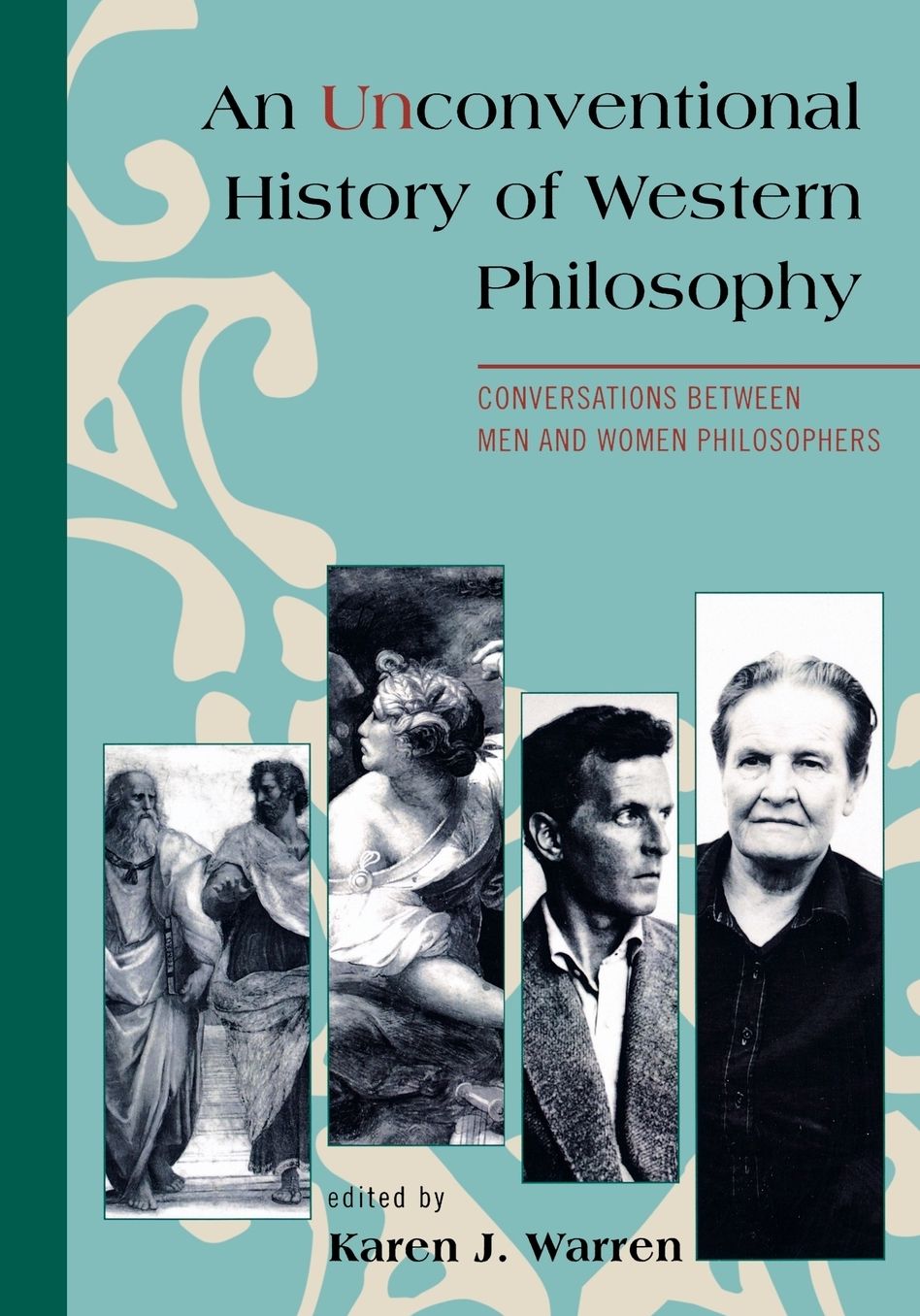 An Unconventional History of Western Philosophy: Conversations Between Men and Women Philosophers