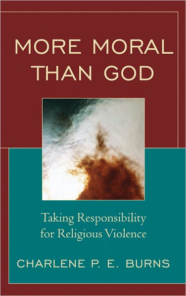 More moral than God: taking responsibility for religious violence