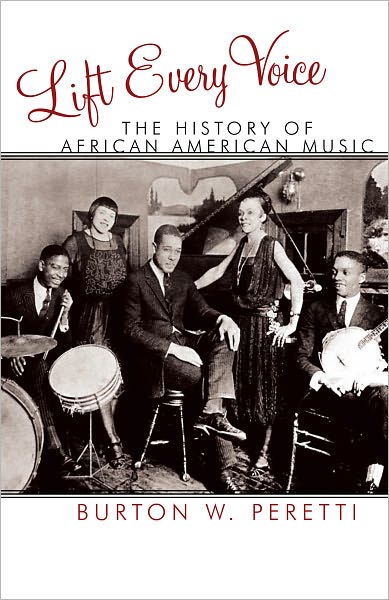 Lift Every Voice: The History of African American Music