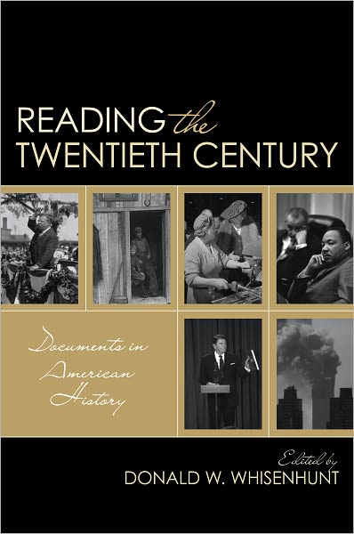 Reading the Twentieth Century: Documents in American History