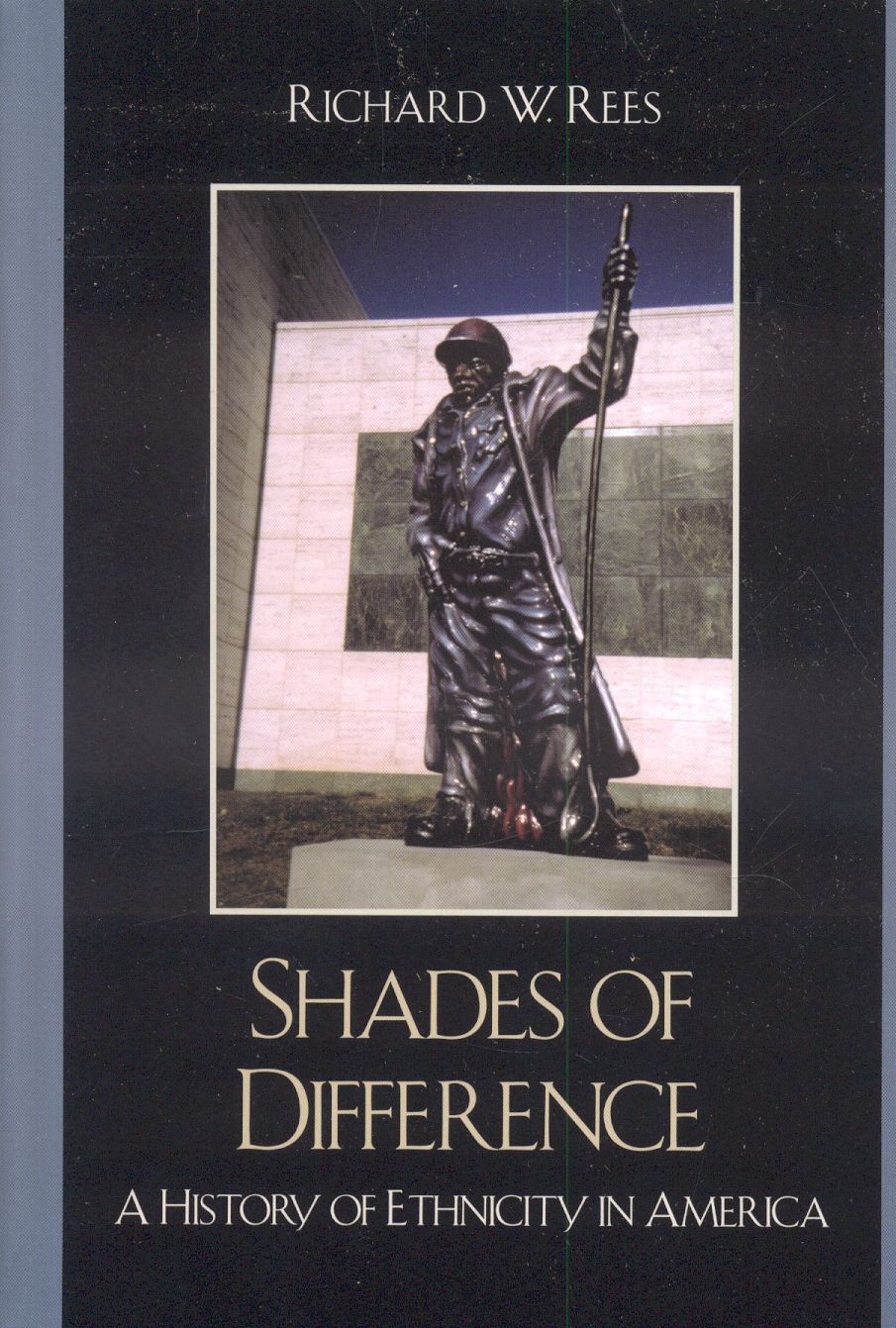 Shades of Difference: A History of Ethnicity in America