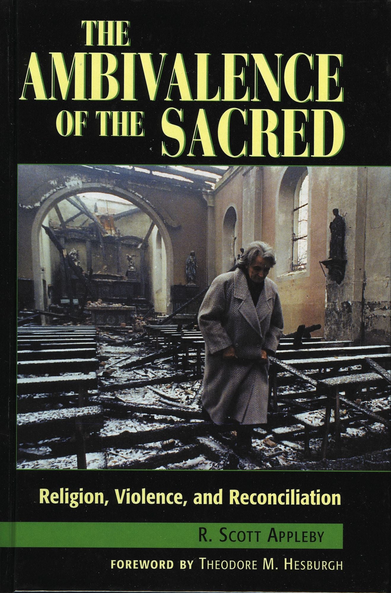 The Ambivalence of the Sacred: Religion, Violence, and Reconciliation