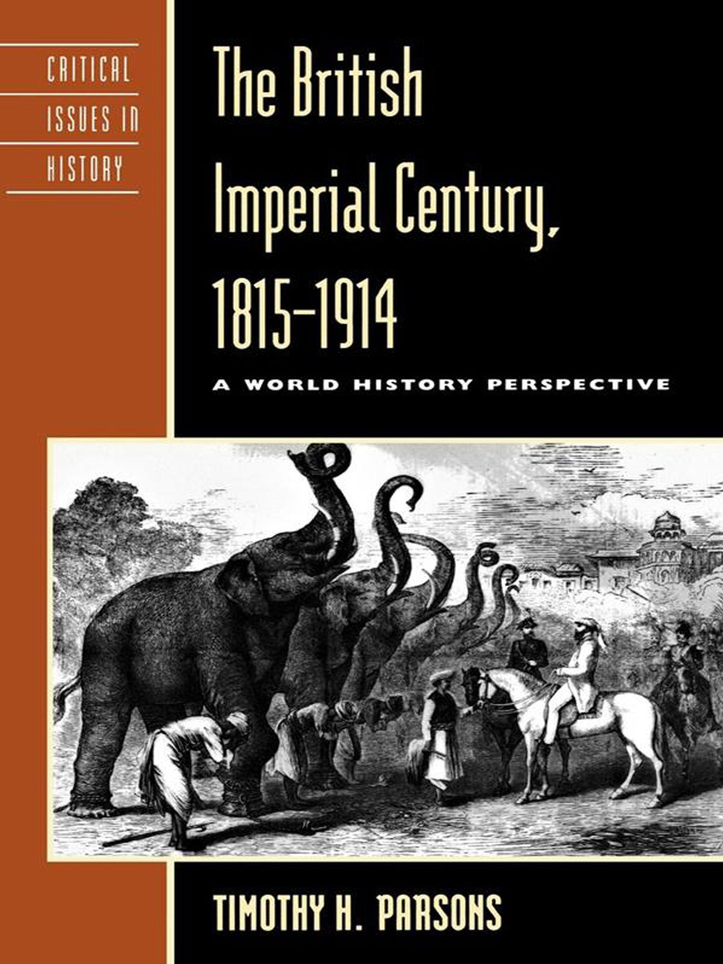 The British Imperial Century, 1815-1914: A World History Perspective