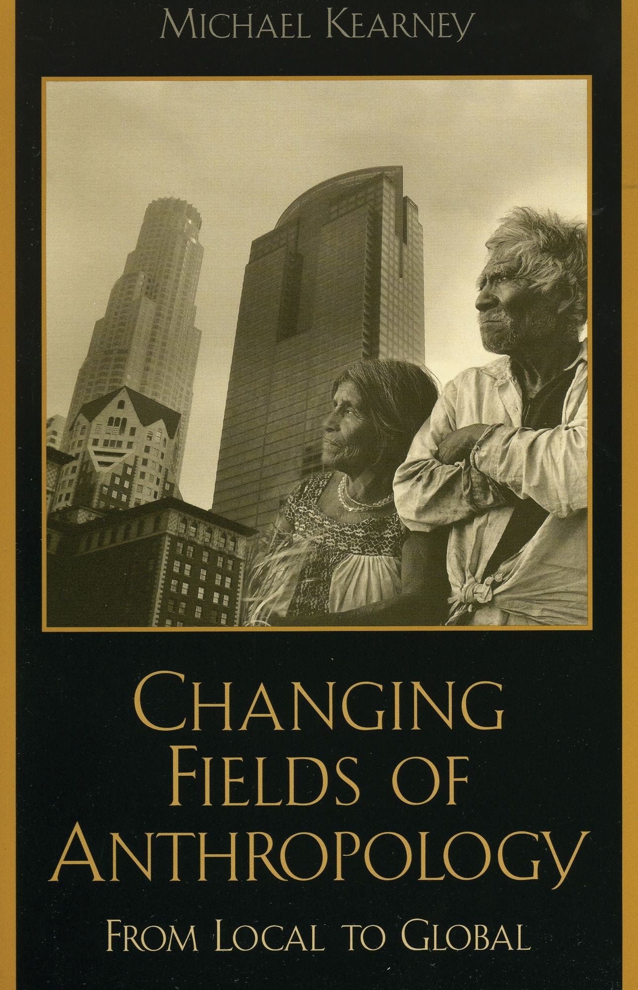 Changing Fields of Anthropology: From Local to Global