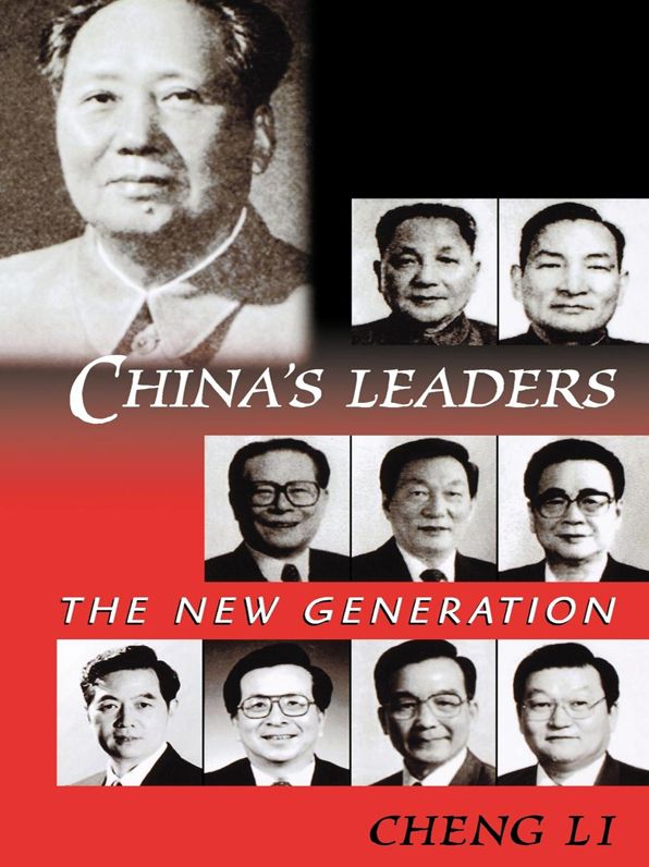 China's Leaders: The New Generation