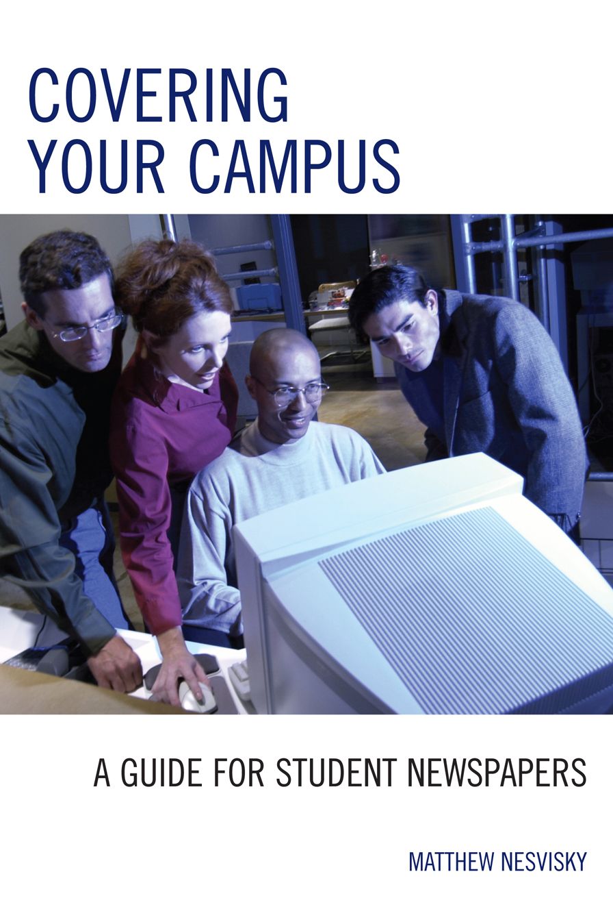 Covering Your Campus: A Guide for Student Newspapers