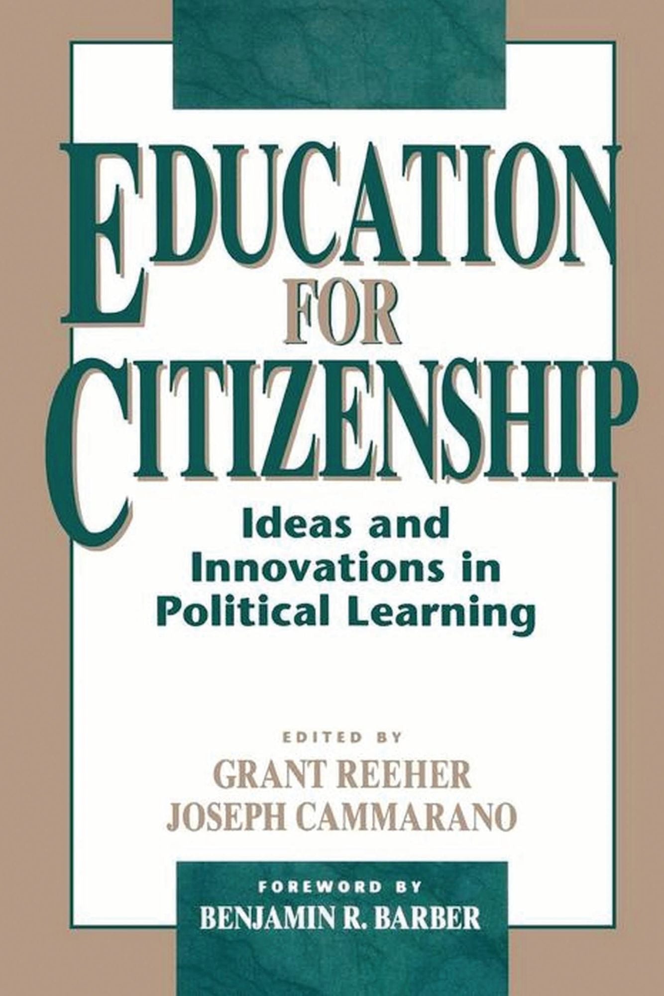 Education for Citizenship: Ideas and Innovations in Political Learning