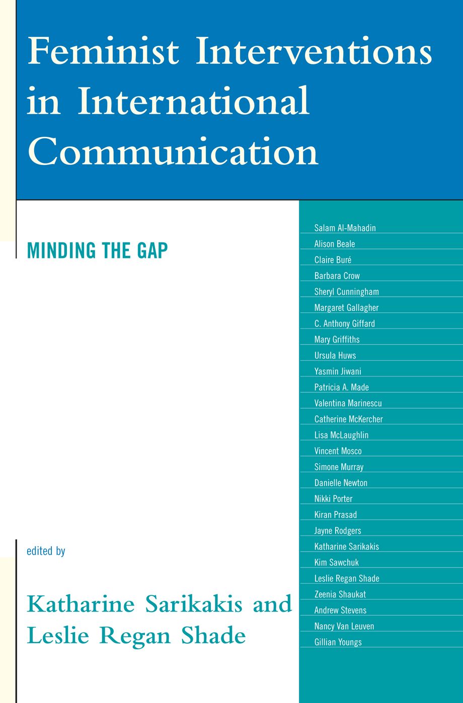 Feminist Interventions in International Communication: Minding the Gap