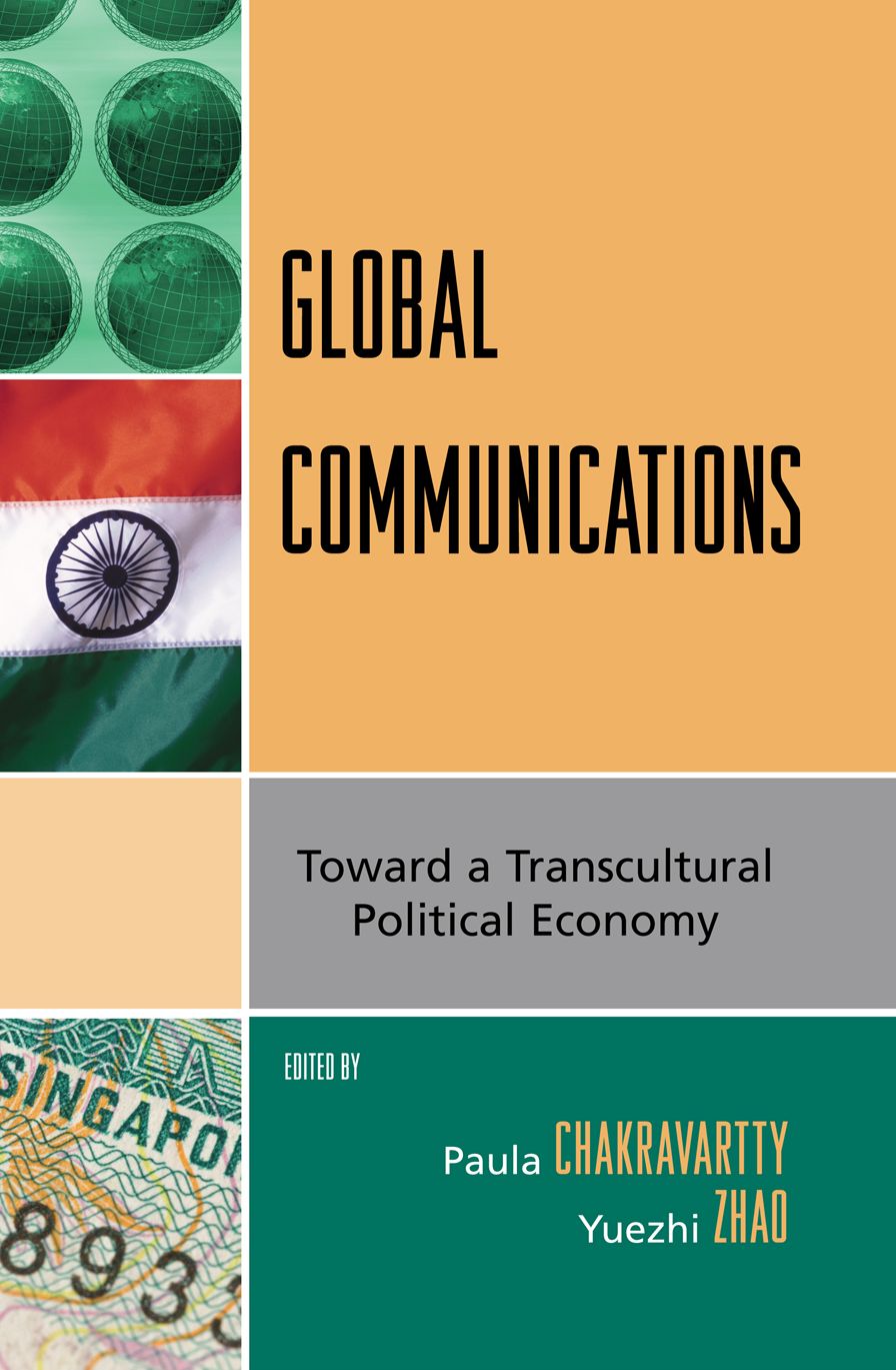 Global Communications: Toward a Transcultural Political Economy