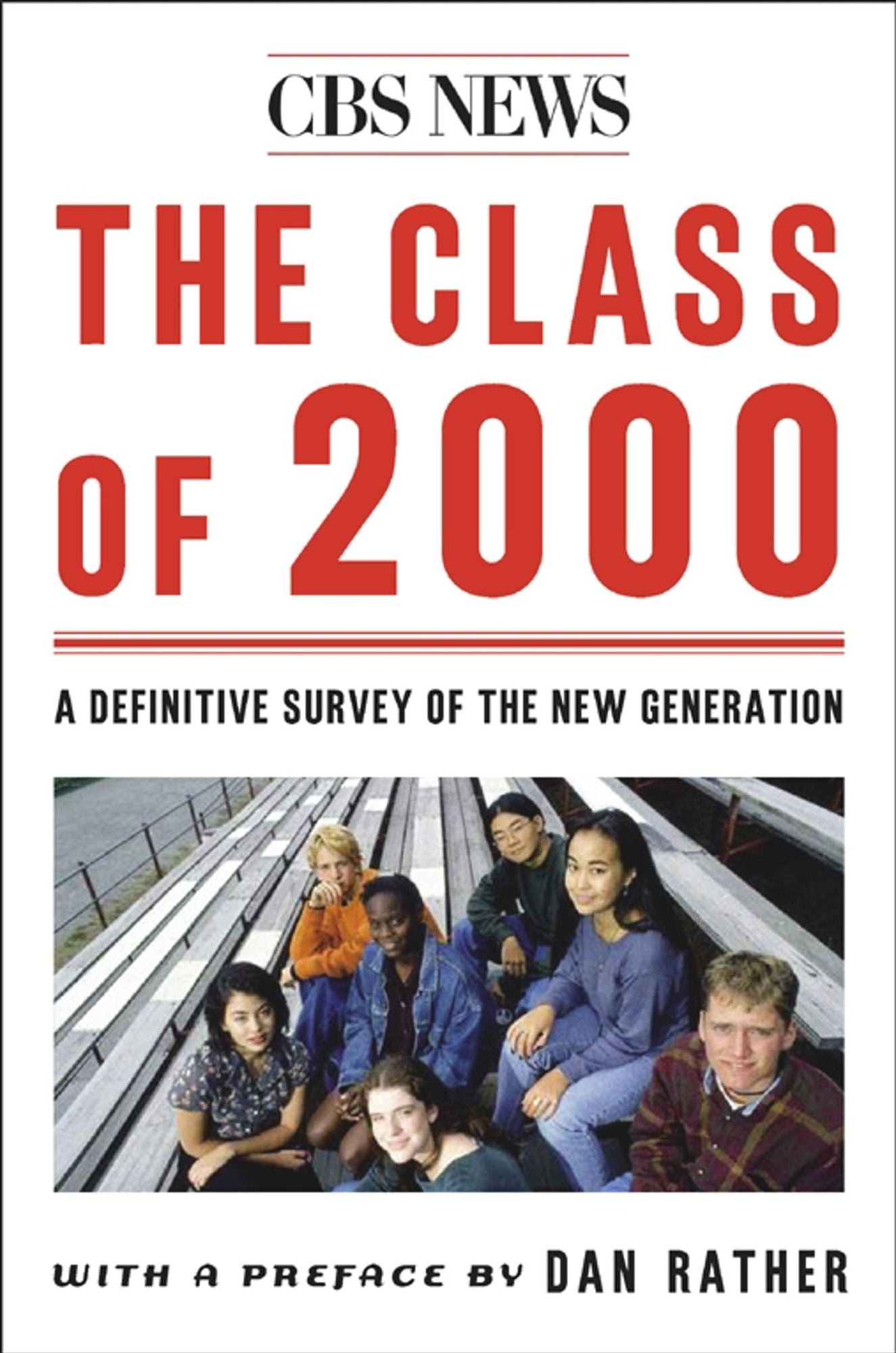 The Class of 2000: A Definitive Survey of the New Generation