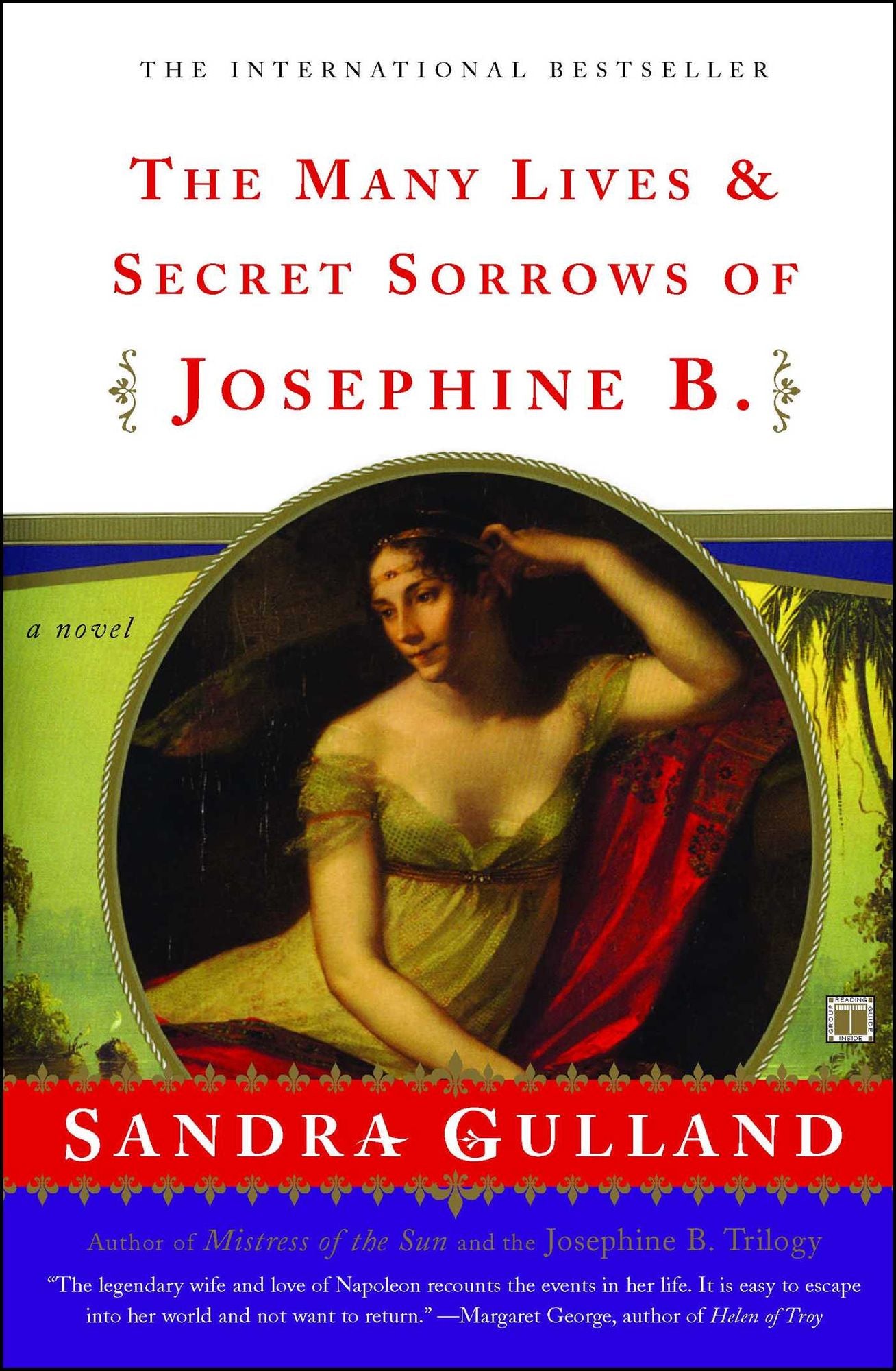 The Many Lives & Secret Sorrows of Josephine B.: A Novel