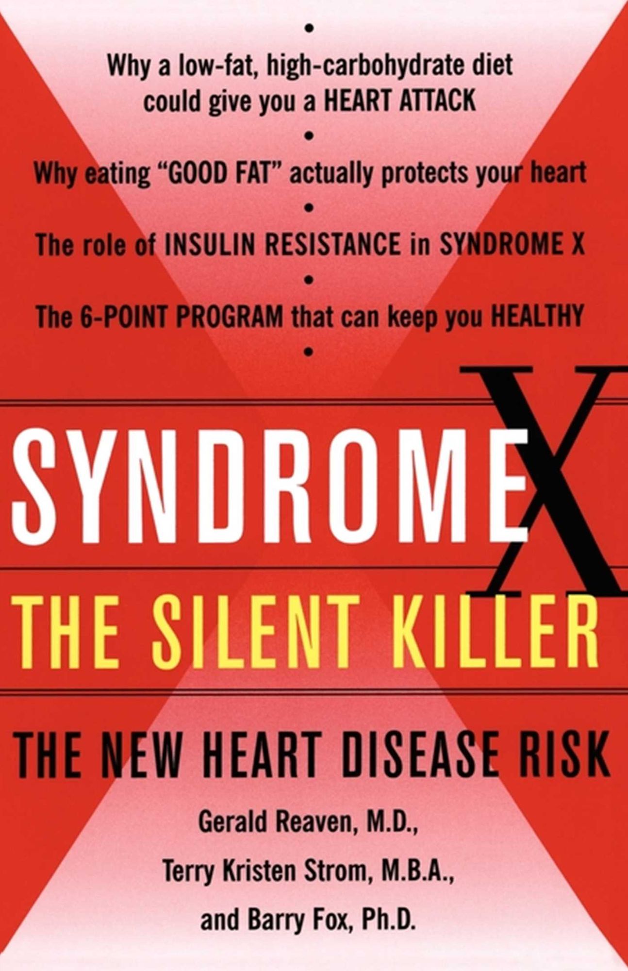 Syndrome X: Overcoming the Silent Killer that Can Give You a Heart Attack