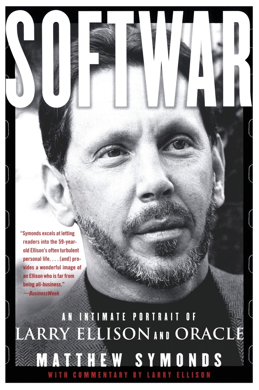 Softwar: An Intimate Portrait of Larry Ellison and Oracle