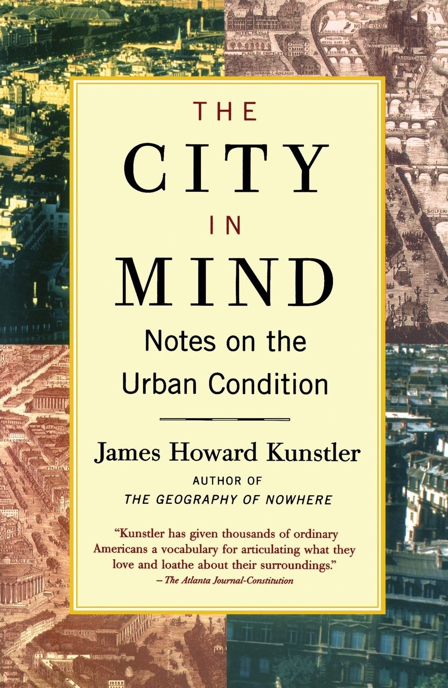 The City in Mind: Notes on the Urban Condition