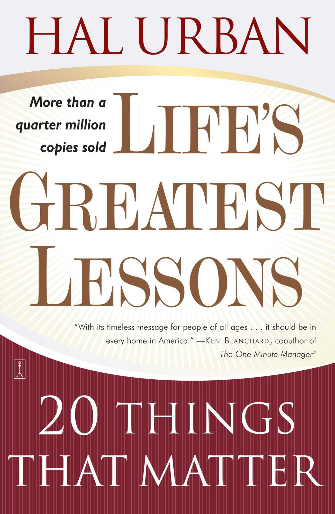 Life's Greatest Lessons: 20 Things That Matter