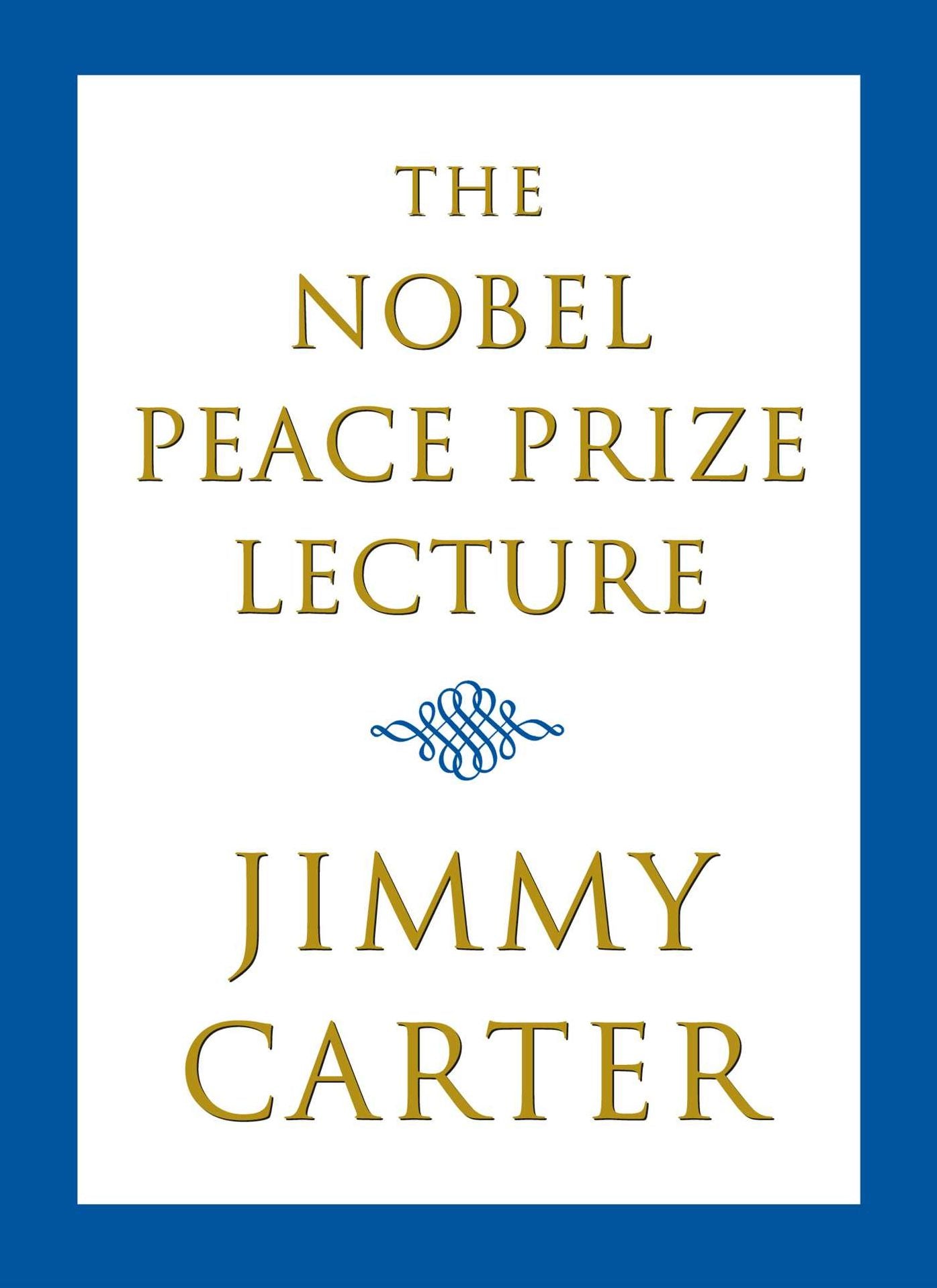 The Nobel Peace Prize Lecture 2002
