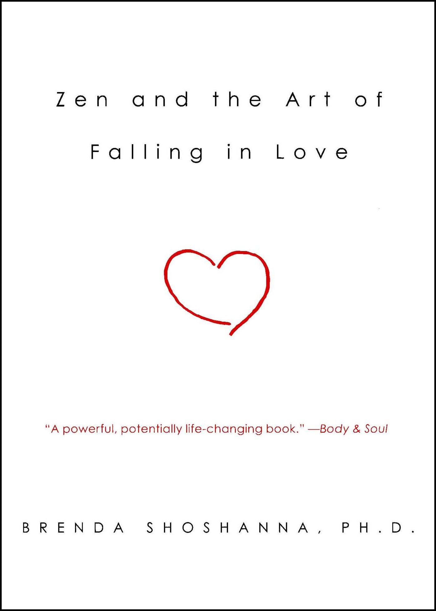 Zen and the Art of Falling in Love