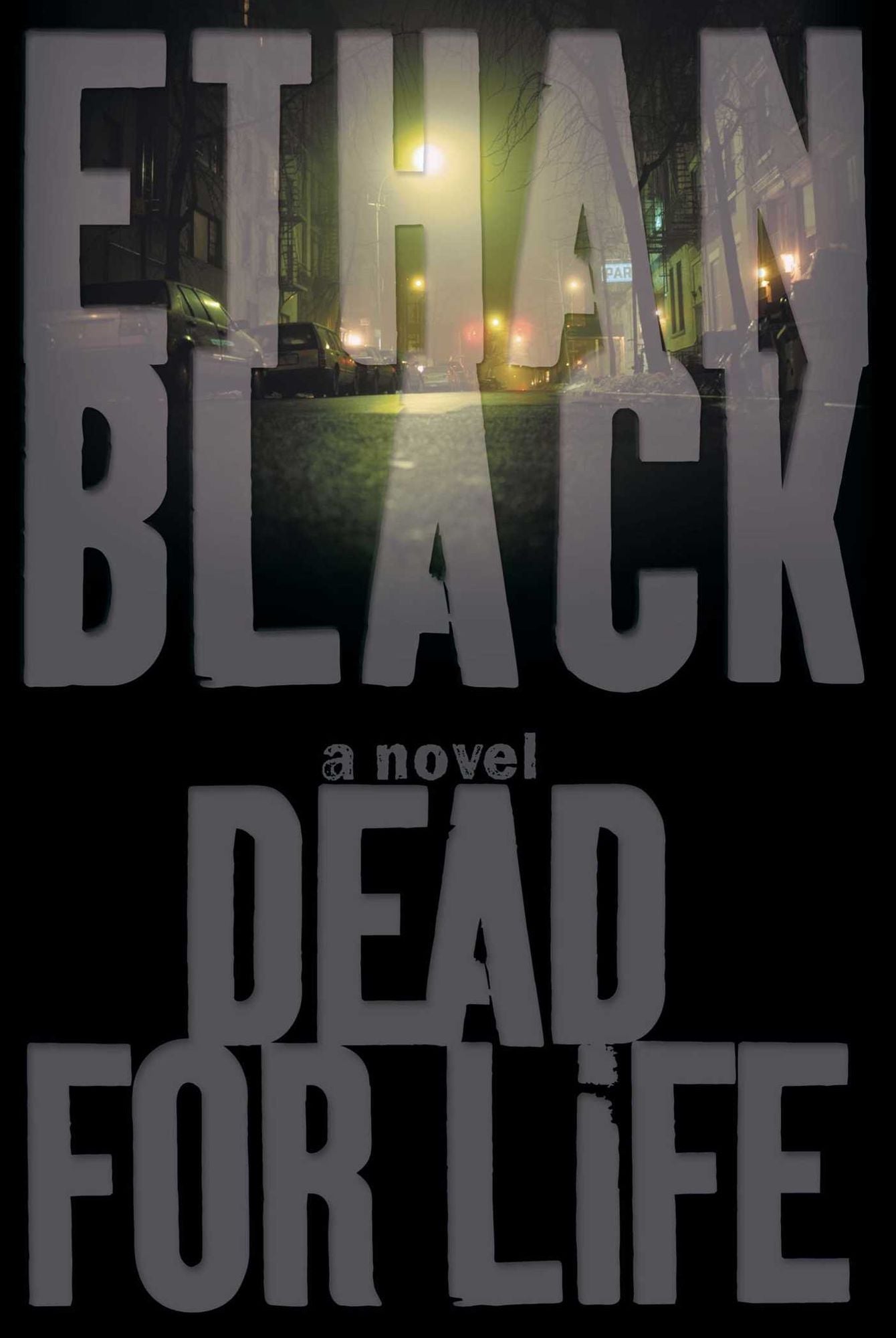 Dead for Life: A Novel