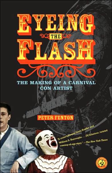 Eyeing the Flash: The Making of a Carnival con Artist