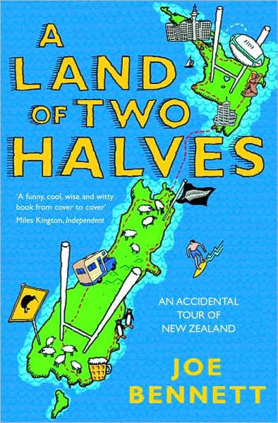 A Land of Two Halves: An Accidental Tour of New Zealand