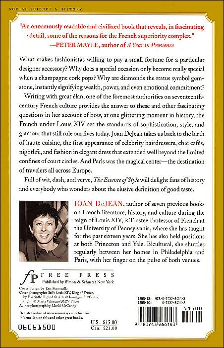 The Essence of Style: How the French Invented High Fashion, Fine Food, Chic Cafes, Style, Sophistication, and Glamour!